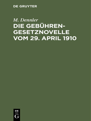 cover image of Die Gebührengesetznovelle vom 29. April 1910